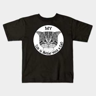 My life is better with a cat Kids T-Shirt